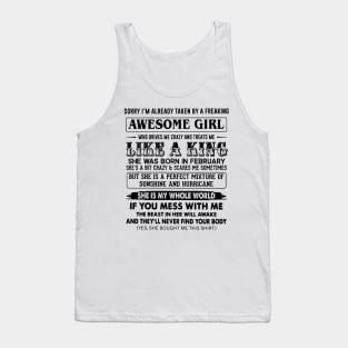 I'm Taken By Freaking February Awesome Girl Treats Me Like King Tank Top